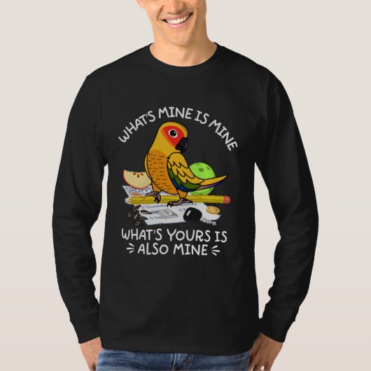 What's Yours Is Mine Parrot I Sun Conure T-shirt (Voorkant)