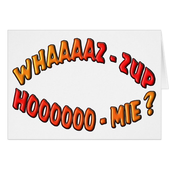 WHAZZUP HOMIE (Voorkant Horizontaal)