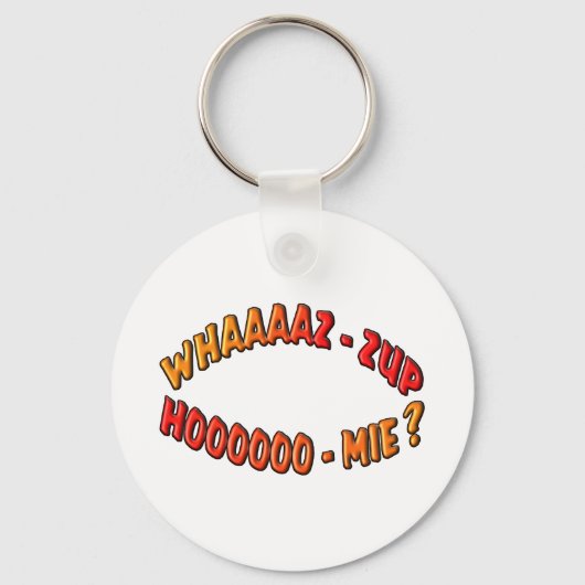 WHAZZUP HOMIE SLEUTELHANGER (Voorkant)