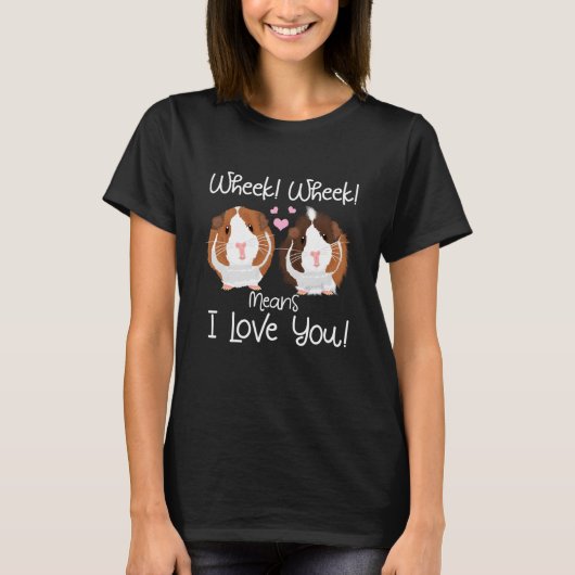 Wheek I Love You Guinee Pig Clothes Cavy Gift Guin T-shirt (Voorkant)