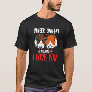 Wheek week betekent dat ik van je hou t-shirt
