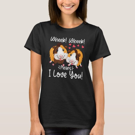 Wheek Wheek betekent dat ik van je hou, dat je Gui T-shirt (Voorkant)