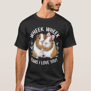 Wheek Wheek betekent dat ik van je hou... T-shirt