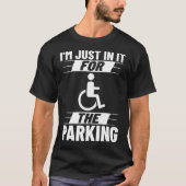Wheelchair Disability Funny Handicap T-shirt (Voorkant)