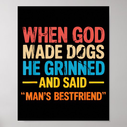 When God Made Dogs Funny Pet Owner Christian Faith Poster (Voorkant)