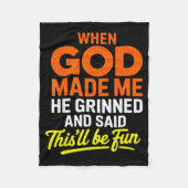 When God Made Me He Grinned And Said Funny  Fleece Deken (Voorkant)