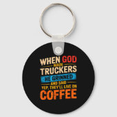 When God Made Truckers Funny Coffee Lovers Christi Sleutelhanger (Voorkant)