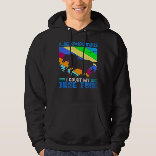 When I Count My Blessings I Count My Horse Twice E Hoodie (Voorkant)