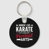 When I Do Karate It's Called Partial Arts 2 Sleutelhanger (Voorkant)