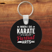 When I Do Karate It's Called Partial Arts 2 Sleutelhanger (Voorkant)