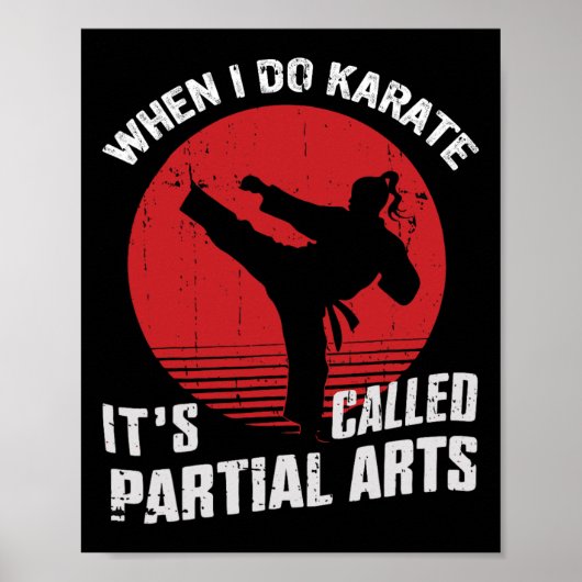 When I Do Karate It's Called Partial Arts  Poster (Voorkant)