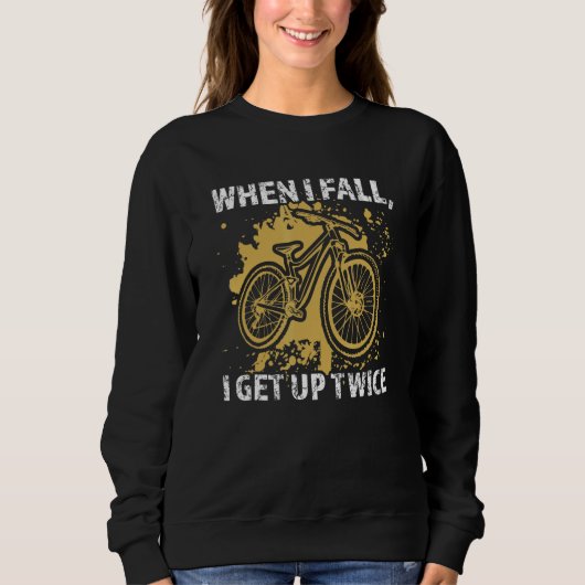 when I fall I get up twice mountain bike mountain Trui (Voorkant)