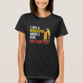 When I Run You Run Beekeeper Apiary Honey Beekeepi T-shirt (Voorkant)
