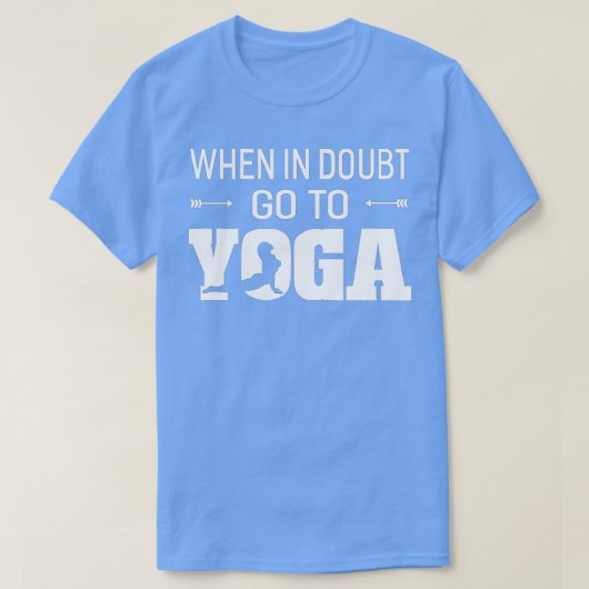 When In Doubt Go To Yoga Unisex T-shirt (Design voorkant)