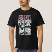 When In Doubt Pinball T-shirt (Voorkant)