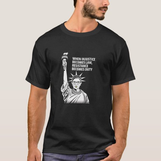 When Injustice Becomes Law Resistance Becomes Duty T-shirt (Voorkant)