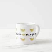 When Life Gives You Lemons Be A Squirter Espresso Kop (Voorkant rechts)