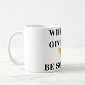 When Life Gives You Lemons Be A Squirter Koffiemok (Links)