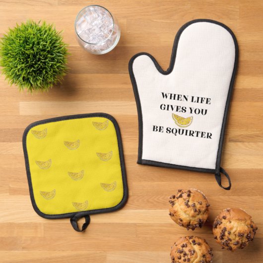When Life Gives You Lemons Be A Squirter Ovenwant & Pannenlap Set (Top down)