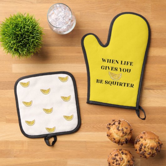 When Life Gives You Lemons Be A Squirter Ovenwant & Pannenlap Set (Top down)