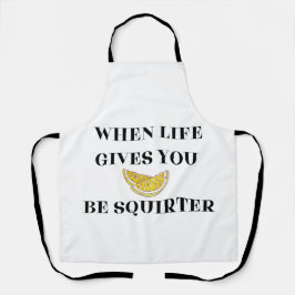 When Life Gives You Lemons Be A Squirter Schort