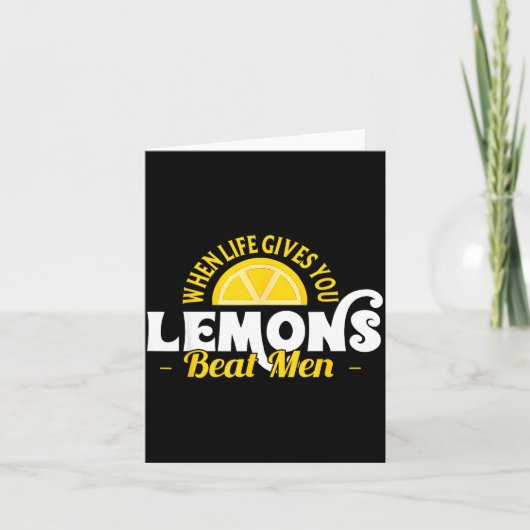 When Life Gives You Lemons Beat Men Funny Sarcasm Kaart (Voorkant)