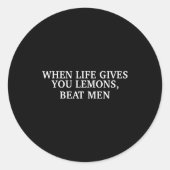 When Life Gives You Lemons Beat Men Funny Sarcasm Ronde Sticker (Voorkant)