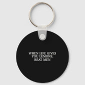 When Life Gives You Lemons Beat Men Funny Sarcasm  Sleutelhanger (Voorkant)