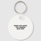 When Life Gives You Lemons Beat Men Funny Sarcasm  Sleutelhanger (Voorkant)