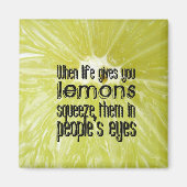 When life gives you lemons magneet (Voorkant)