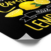 When Life Gives You Lemons Make Lemonade Poster (Hoek)