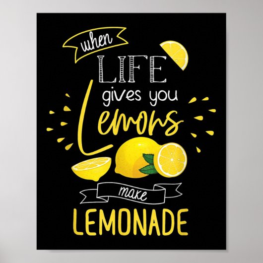 When Life Gives You Lemons Make Lemonade Poster (Voorkant)