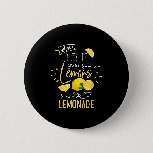 When Life Gives You Lemons Make Lemonade Ronde Button 5,7 Cm (Voorkant)