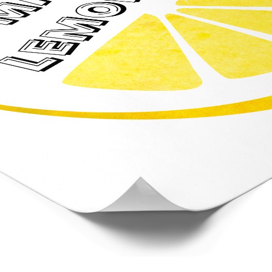 When Life Gives You Lemons Make Lemonade Yellow Poster (Hoek)