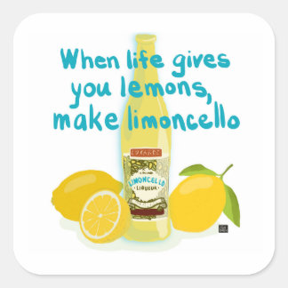 When Life Gives You Lemons - Make Limoncello Vierkante Sticker