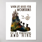 When Life Gives You Mountains Put On Your Boots Fu Poster (Voorkant)