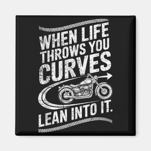 When Life Throws You Curves Lean Into It Motorcycl Magneet (Voorkant)