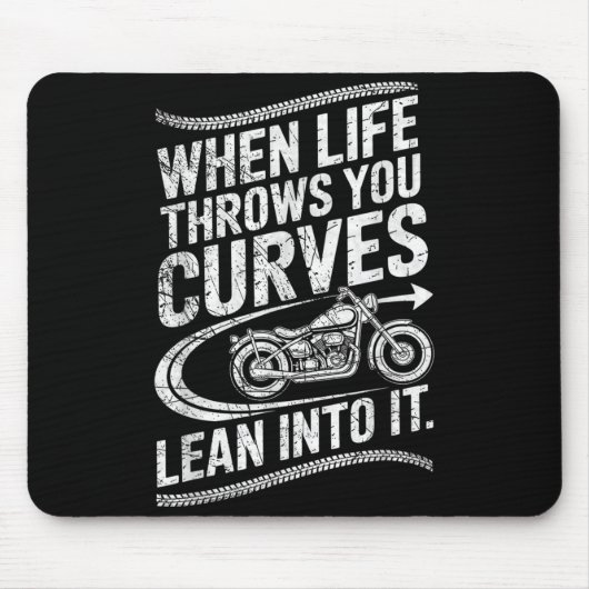 When Life Throws You Curves Lean Into It Motorcycl Muismat (Voorkant)