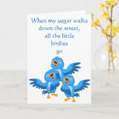 When My Sugar Walks Down the Street Valentine Kaart (Gele Bloem)