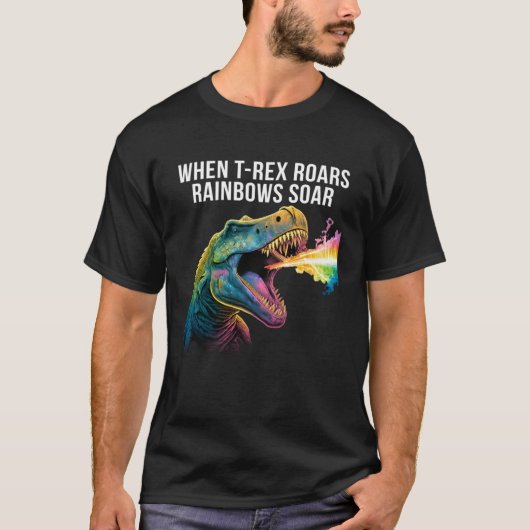 When Rex roars rainbows soar  Dinosaur T-shirt (Voorkant)