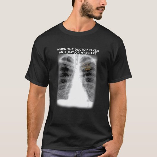 When The Doctor Takes An X Ray Of My Heart Apparel T-shirt (Voorkant)