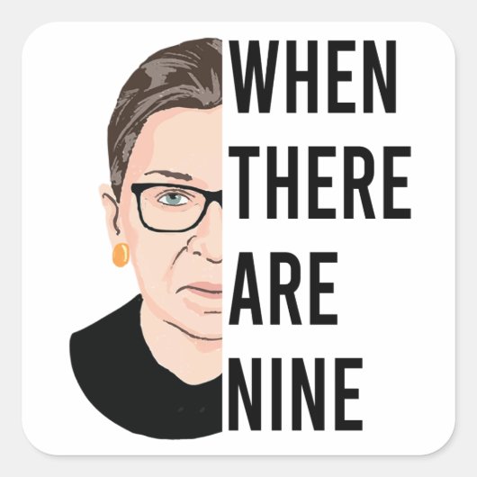 When There Are Nine - RGB, Ruth Bader Ginsburg Vierkante Sticker (Voorkant)