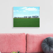 "When they go low, we go high." Canvas Afdruk (Insitu (Woonkamer))