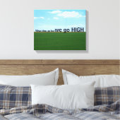 "When they go low, we go high." Canvas Afdruk (Insitu (Slaapkamer))