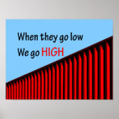 "When they go low, we go high." Poster (Voorkant)