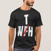 When WFH Becomes WTH For Working From Home T-shirt (Voorkant)