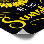 When You Cant Find The Sunshine Be The Sunshine Me Poster (Hoek)