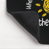 When You Can't Find The Sunshine Be The Sunshine Q Muismat (Hoek)