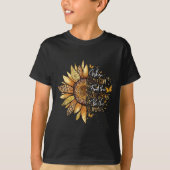 When You Can't Find The Sunshine Be The Sunshine T-shirt (Voorkant)