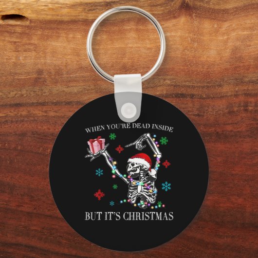 When You Dead Inside But Its Christmas Skeleton Fu Sleutelhanger (Voorkant)